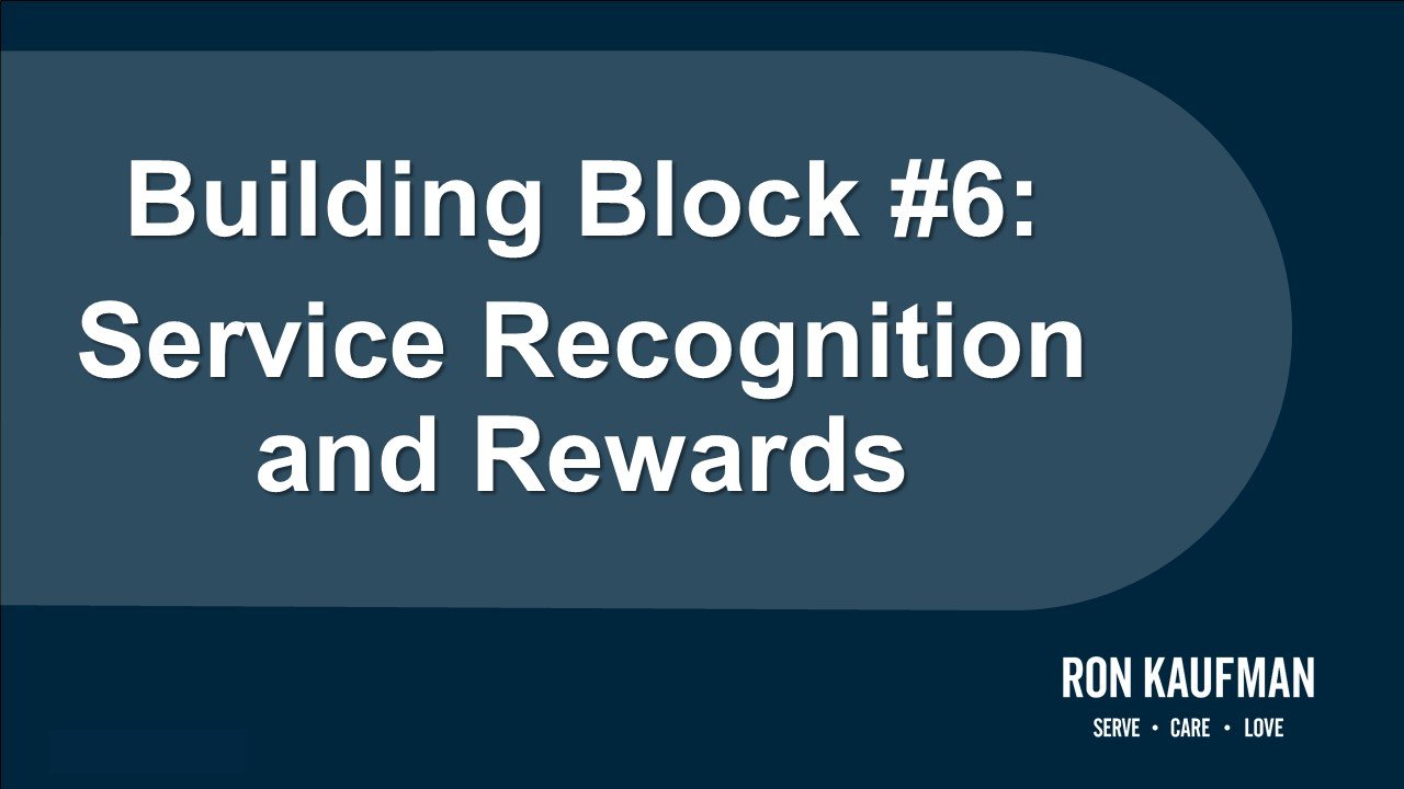 Building Block #6 Service Recognition and Rewards