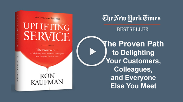Uplifting Service by Ron Kaufman | A must read for every leader