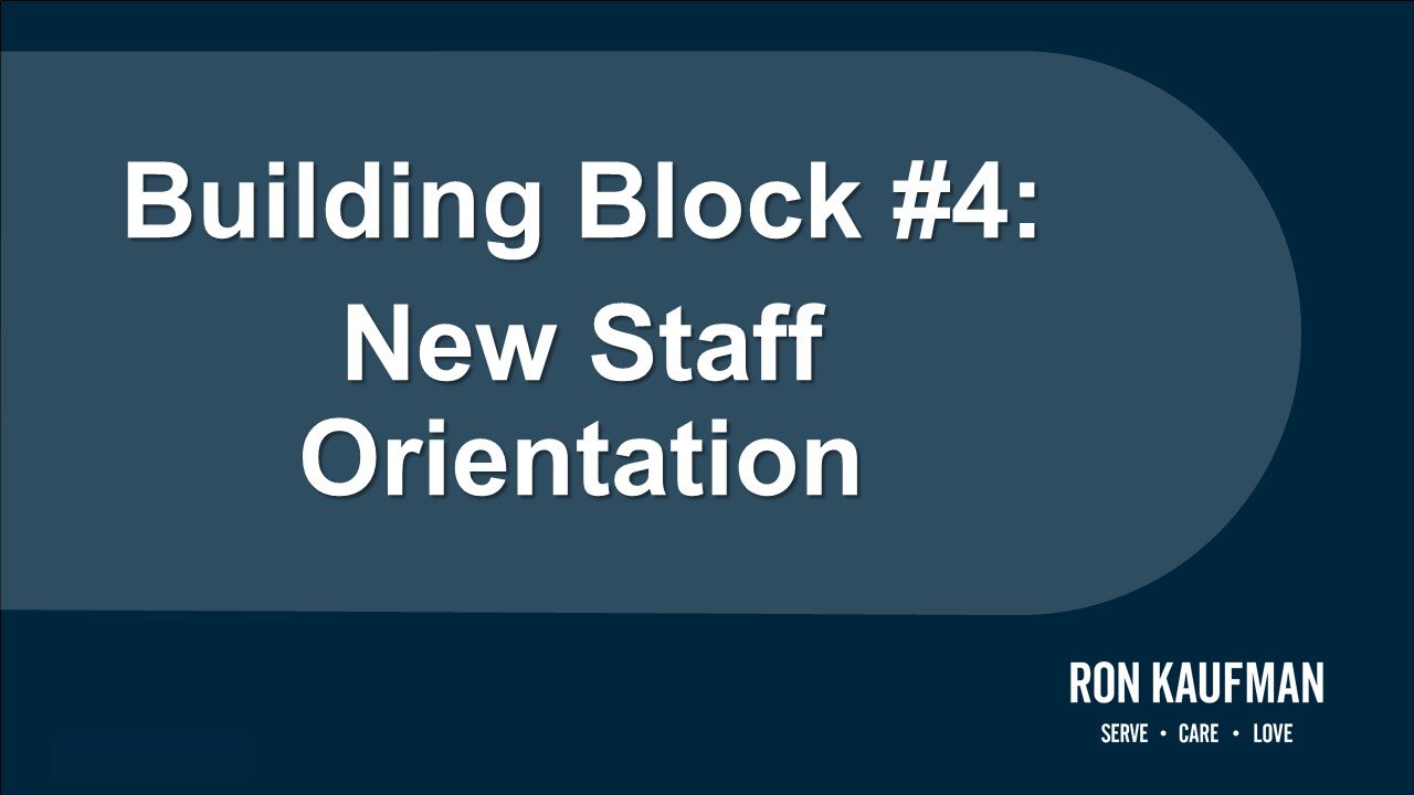 Building Block #4 New Staff Orientation